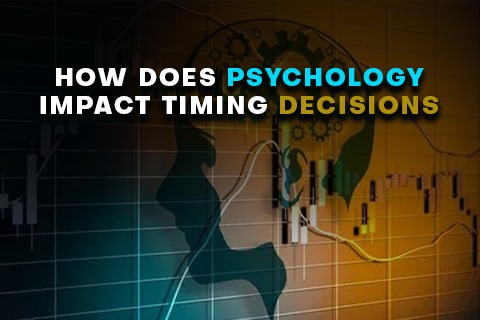 How Does Psychology Impact Timing Decisions